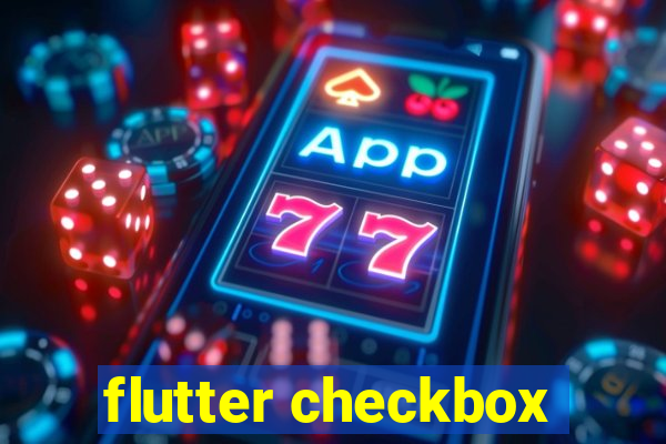 flutter checkbox